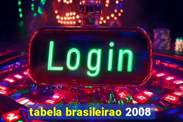 tabela brasileirao 2008